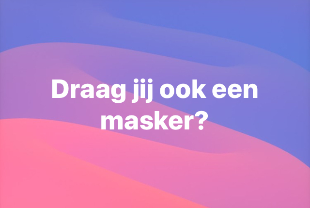 Draag Jij Ook Een Masker?
